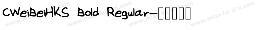 CWeiBeiHKS Bold Regular字体转换